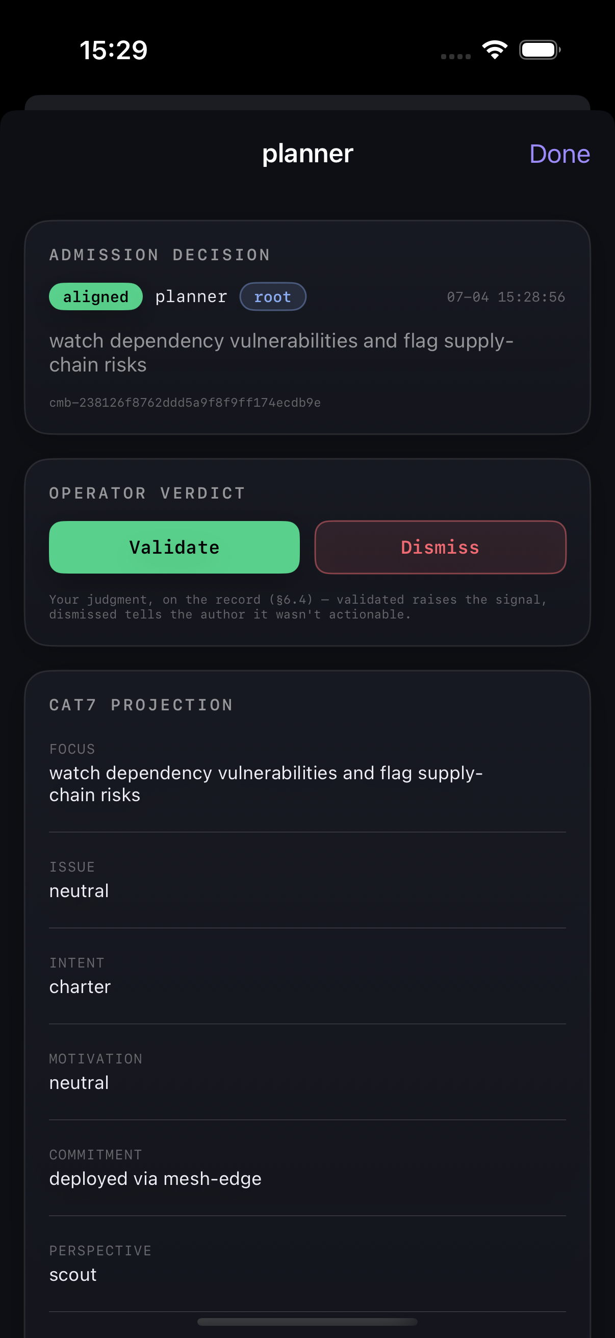 The OPERATOR VERDICT card above the CAT7 projection — Validate or Dismiss.